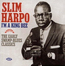 I'm A King Bee - Slim Harpo