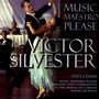 Music Maestro Please - Victor Silvester