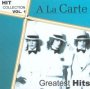Hit Collection 1-Greatest Hits - A La Carte