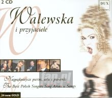 Najpikniejsze Pieni, Arie I - Magorzata Walewska  & Przyjaciele