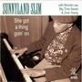 She's Got A Thing Goin' O - Slim Sunnyland