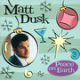 Peace On Earth - Matt Dusk