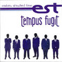 Tempus Fugit - Eastern Standard Time