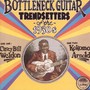 Bottleneck Guitar Trendse - Casey Bill Weldon  & Koko