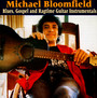 Blues, Gospel & Rag - Michael Bloomfield