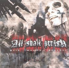 Hate Malice Revenge - All Shall Perish
