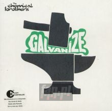 Galvanize - The Chemical Brothers 