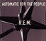 Automatic For The People - R.E.M.