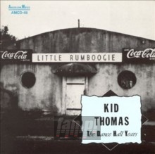 Dance Hall Years - Kid Thomas