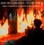 Son Of Darkness-To Die Fo  OST - Mark McKenzie