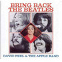 Bring Back The Beatles - David Peel