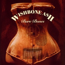 Bare Bones - Wishbone Ash