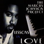 Lessons In Love - Marcus Johnson  -Project-