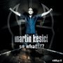 So What, Emkay2 - Martin Kesici