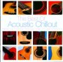 Best Of Acoustic Chill Out - V/A