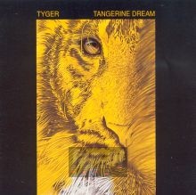 Tyger - Tangerine Dream