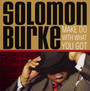 Make Do With What You Got - Solomon Burke