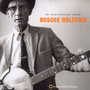 The High Lonesome Sound - Roscoe Holcomb