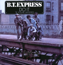 Do It Til You're Satisfie - B.T. Express
