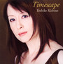 Timescape - Yoshiko Kishino