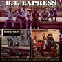 Do It 'till You're Satisfird & Function At The Junction - B.T. Express