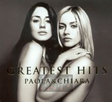 Greatest Hits - Paola & Chiara Greatest Hits - Paola & Chiara