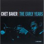 Early Years - Chet Baker
