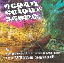 A Hyperactive Workout For - Ocean Colour Scene