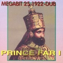 Megabyte 25, 1922-Dub - Prince Far I Megabyte 25, 1922-Dub - Prince Far I