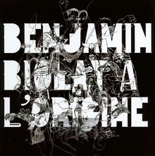 A L'origine - Benjamin Biolay - bigger A L'origine - Benjamin Biolay