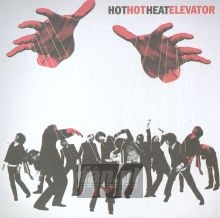 Elevator - Hot Hot Heat