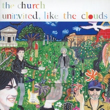 Uninvited, Like The Cloud - The Church