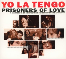 Prisoners Of Love - Yo La Tengo