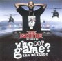 Who Got Game? - The Game