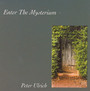 Enter The Mysterium - Peter Ulrich