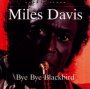 Bye Bye Blackbird - Miles Davis