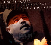 Planet Earth - Dennis Chambers