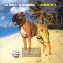MR. Love Pants - Ian Dury / The Blockheads