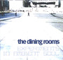 Experiments In Ambient So - The Dining Rooms 