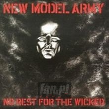 No Rest For The Wicked - New Model Army