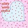 Tried & Tested Formula - Milky Wimpshake