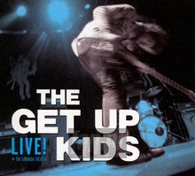 Get Up Kids -Live - The Get Up Kids 