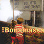 So, It's Like That - Joe Bonamassa