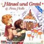 Haensel & Gretel/Frau Hol - V/A