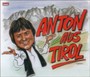 Anton Aus Tirol - Anton Aus Tirol