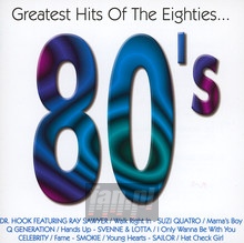 Greatest Hits Of The 80'S - V/A