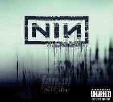 With Teeth - Nine Inch Nails