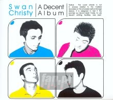 A Decent Album - Swan Christy