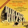 Three Choral Suites - Miklos Rozsa