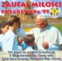 Zaufaj Mioci-Pielgrzymka'99 - Jan Pawe II   